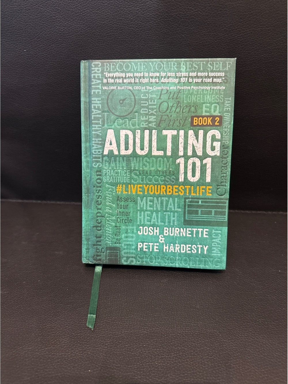 Adulting 101 Book 2 #LiveYourBestLife by Josh Burnette & Pete Hardesty